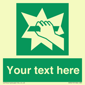 Custom Break Glass Sign